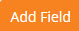 Add Field Action Button