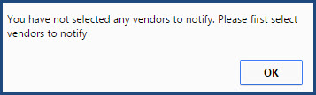 You have not selected any vendors to notify.